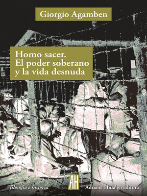 cover image of Homo Sacer. El poder soberano y la vida desnuda